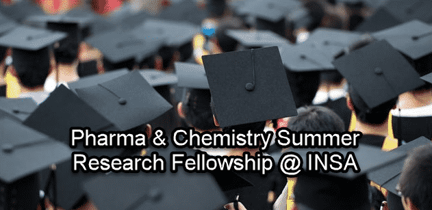 Pharma & Chemistry Summer Research Fellowship @ INSA