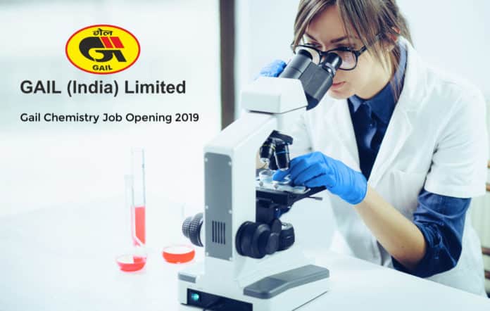 Gail Chemistry Job Opening 2019 - Salary Upto Rs 2 Lakh pm