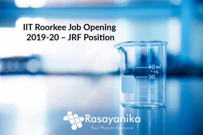 IIT Roorkee Job Opening 2019-20 – JRF Position