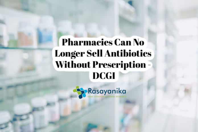 DCGI: No Antibiotics Without Prescription