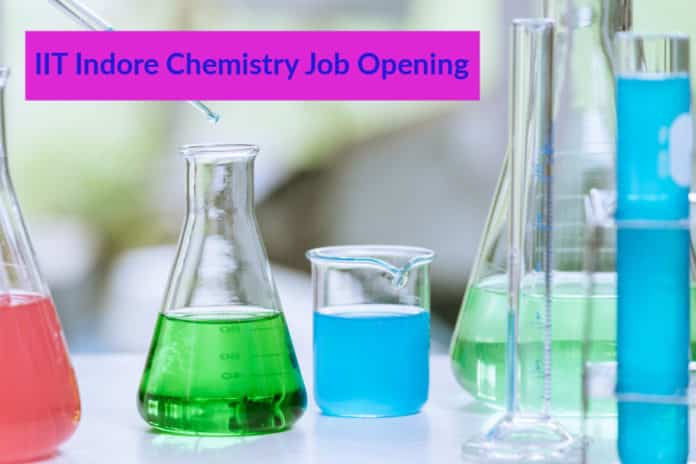 IIT Indore Chemistry Job Opening- Msc Chemistry Job