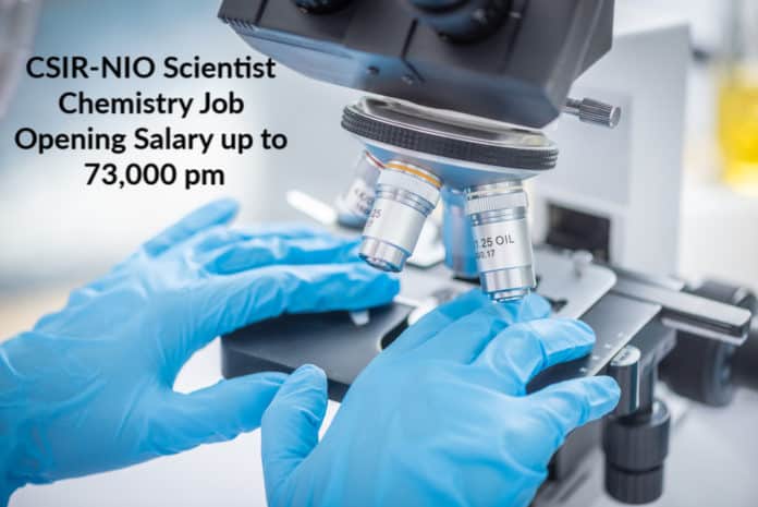 CSIR-NIO Scientist Post Vacancy - Chemistry Job Opening Salary up to 73,000 pm