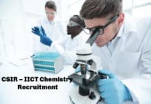 CSIR – IICT Chemistry Recruitment 2020 - Application Details Salary up to 40,000 pm