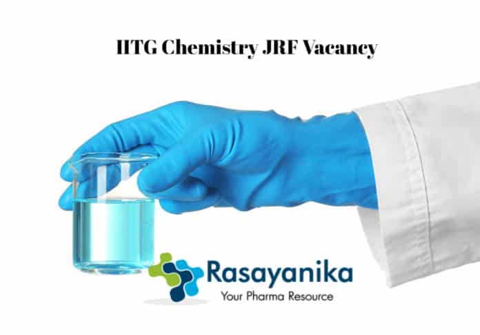 IITG Chemistry JRF Vacancy 2020 - Application Details