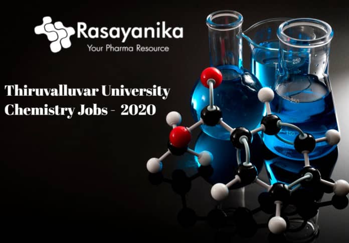 Thiruvalluvar University Chemistry Jobs - SRF Post Vacancy