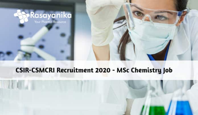 CSIR-CSMCRI Recruitment 2020 - MSc Chemistry Job