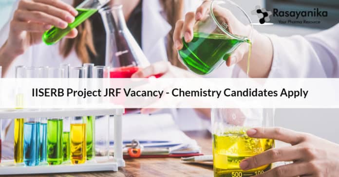 IISERB Project JRF Vacancy - Chemistry Candidates Apply