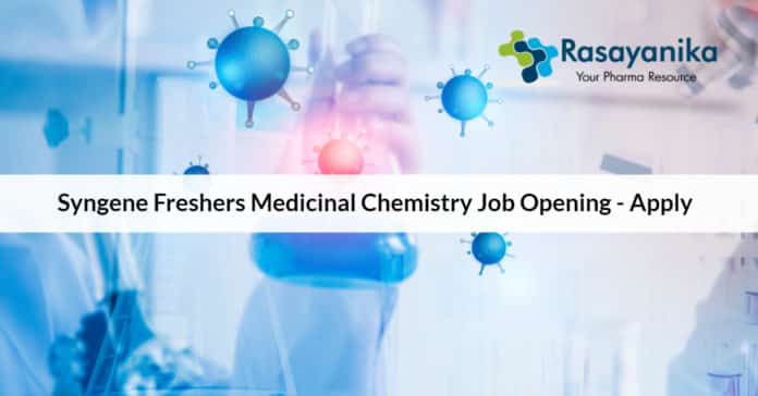 Syngene Freshers Medicinal Chemistry Job Opening - Apply