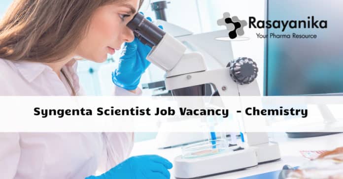 Syngenta Scientist Job Vacancy 2020 – Chemistry Candidates Apply