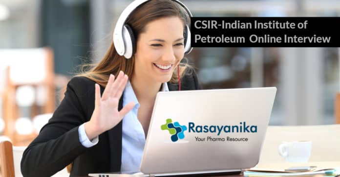 CSIR-Indian Institute of Petroleum Job Opening - Salary up to Rs 42,000/- pm