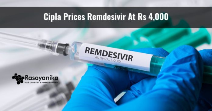 Cipla Prices Remdesivir At 4000