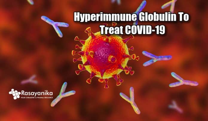 hyperimmune globulin to treat COVID-19