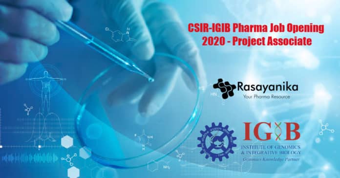 CSIR-IGIB Pharma Job Opening 2020 - Project Associate