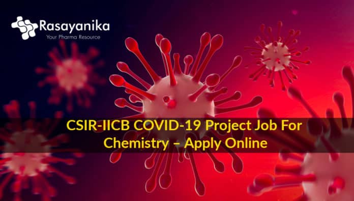 CSIR-IICB COVID-19 Project Job For Chemistry – Apply Online