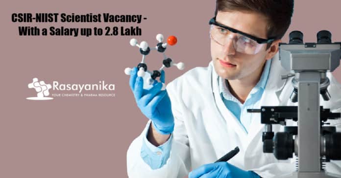 CSIR-NIIST Scientist Post Vacancy - With a Salary up to 2.8 Lakh