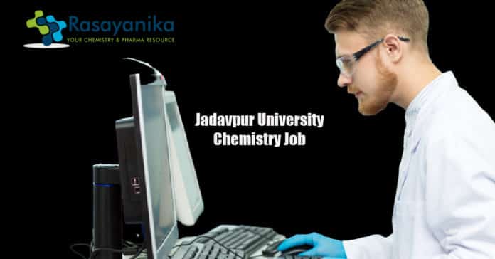 Jadavpur University Chemistry Recruitment - Applications Invited