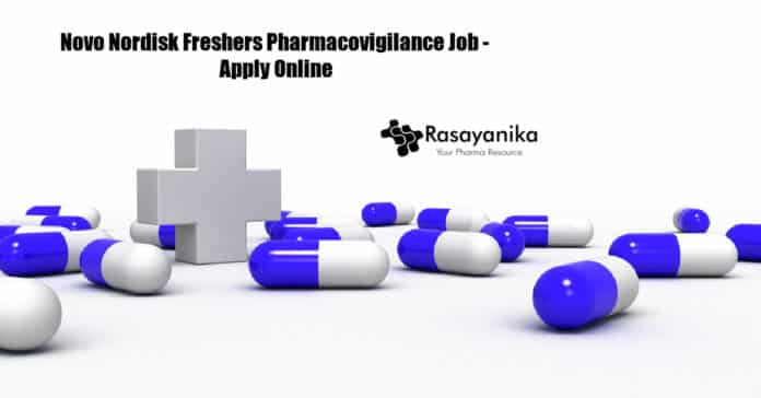 Novo Nordisk Freshers Pharmacovigilance Job - Apply Online