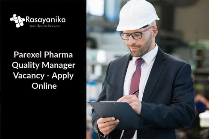 Parexel Pharma Quality Manager Vacancy - Apply Online