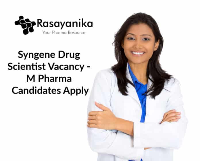 Syngene Drug Scientist Vacancy - M Pharma Candidates Apply