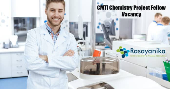 CMTI Chemistry Project Fellow Vacancy - Application Details