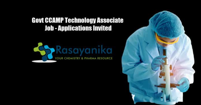 Govt CCAMP Technology Associate Job - Applications Invited