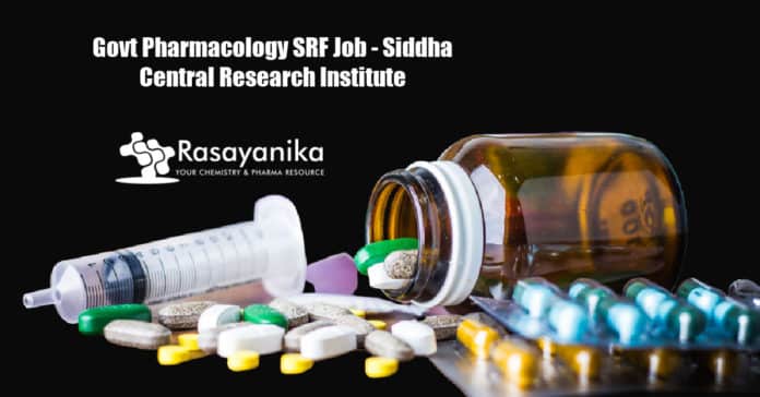 Govt Pharmacology SRF Job - Siddha Central Research Institute