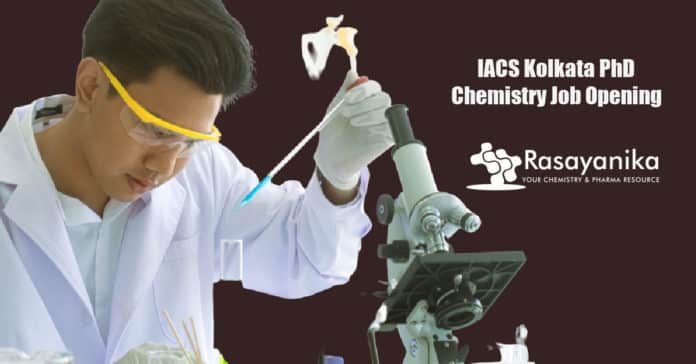 IACS Kolkata PhD Chemistry Job Opening - Application Details