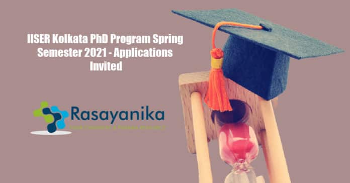 IISER Kolkata PhD Program Spring Semester 2021 - Applications Invited