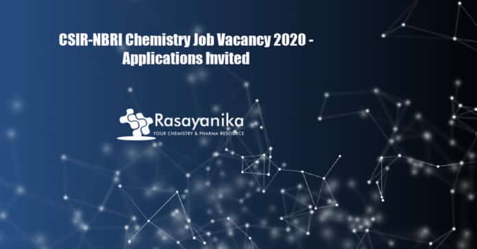 CSIR-NBRI Chemistry Job Vacancy 2020 - Applications Invited