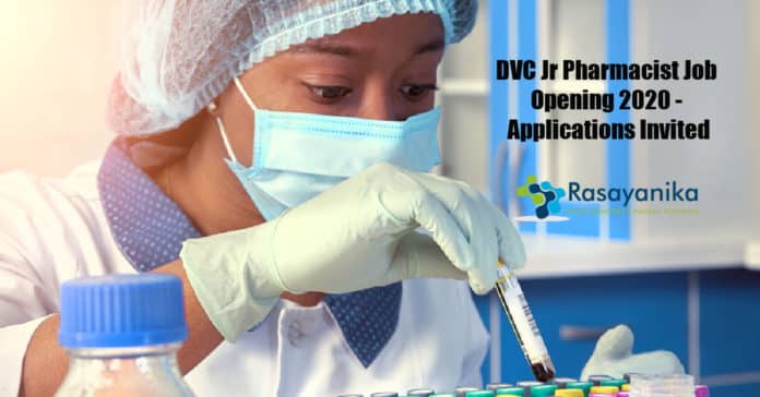 DVC Jr Pharmacist Job Opening 2020 - Applications Invited