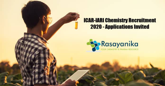 ICAR-IARI Chemistry Recruitment 2020 - Applications Invited