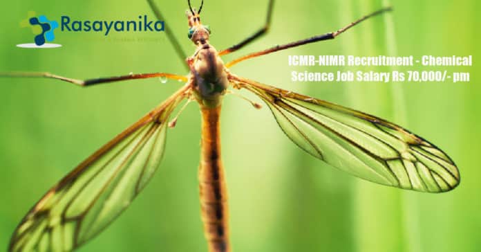 ICMR-NIMR Recruitment - Chemical Science Job Salary Rs 70,000/- pm