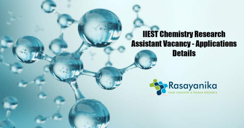 IIEST Chemistry Research Assistant Vacancy - Applications ...