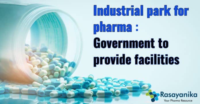 Industrial park for pharma to be set up