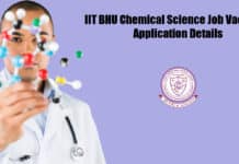 IIT BHU Chemical Science Job Vacancy - Application Details