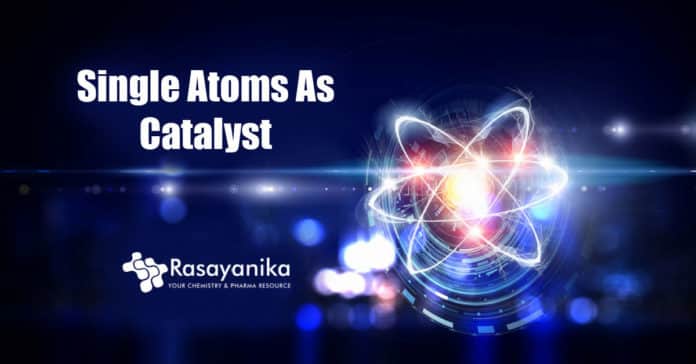 Single atoms as a catalyst