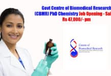Govt Centre of Biomedical Research (CBMR) PhD Chemistry Job Opening - Salary Rs 47,000/- pm