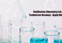 Halliburton Chemistry Lab Technician Vacancy - Apply Online