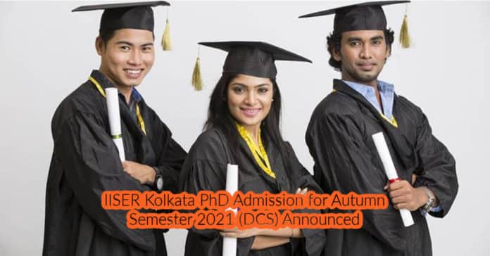 IISER Kolkata PhD Admission for Autumn Semester 2021 (DCS) Announced