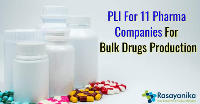 PLI for 11 Pharmaceutical Companies: 11 drug makers to produce bulk drugs under the scheme