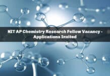 NIT AP Chemistry Research Fellow Vacancy - Applications Invited