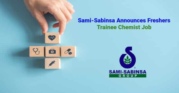 Sami-Sabinsa Announces Freshers Trainee Chemist Job - Apply Online