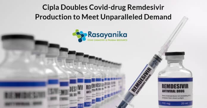 Cipla Doubles Covid-drug Production
