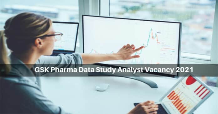 GSK Pharma Data Study Analyst Vacancy 2021 - Apply Online