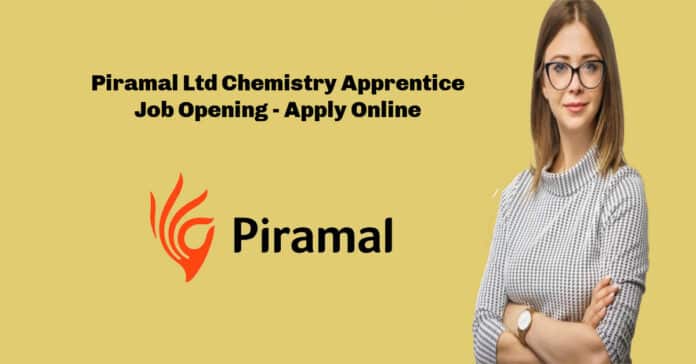 Piramal Ltd Chemistry Apprentice Job Opening - Apply Online