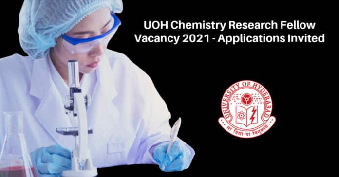 UOH Chemistry Research Fellow Vacancy 2021 - Applications Invited