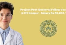Project Post-Doctoral Fellow Vacancy @ IIT Kanpur - Salary Rs 60,000/- pm