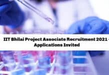 IIT Bhilai Project Associate Recruitment 2021 - Applications Invited