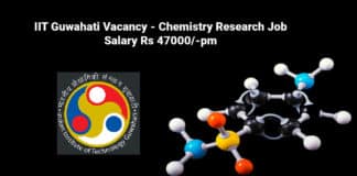 IIT Guwahati Vacancy - Chemistry Research Job Salary Rs 47000/-pm