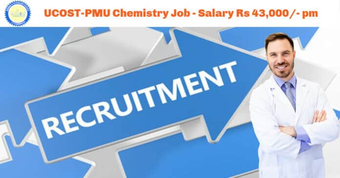 UCOST-PMU Chemistry Job Vacancy - Salary Rs 43,000/- pm